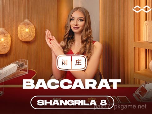 Shangrila Baccarat 8